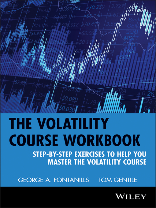 Title details for The Volatility Course by George A. Fontanills - Available
